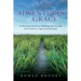 Adventures of Grace: (A Practical Guide to Walking Side by Side with God on a Spiritual Journey)