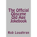 The Official Obscene Old Age Jokebook