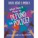 What Does It Mean to Defund the Police?