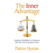 The Inner Advantage: Applying Mindfulness in Business and Law...and Everywhere Else!