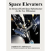 Space Elevators: An Advanced Earth-Space Infrastructure for the New Millennium