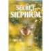 Secret of Silphium