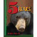 5 Bears: Volume 3