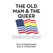 The Old Man and the Queer: The Transformative Story of a Retired Mayor and the Barber Who Freed Him from Bigotry