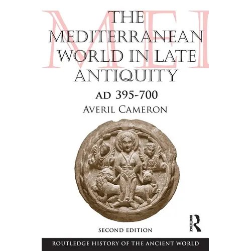 The Mediterranean World in Late Antiquity: AD 395-700