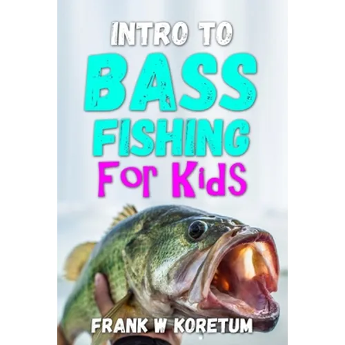 Intro to Bass Fishing for Kids