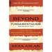 Beyond Fundamentalism: Confronting Religious Extremism in the Age of Globalization