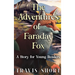 The Adventures of Faraday Fox: A Story for Young Readers