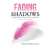 Fading Shadows: An Immigrant's Tale of Life in America