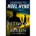Betrayal In Berlin: A Spy Story