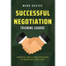 Successful Negotiation Training Course: Essential Skills and Strategies to Negotiate Like a Pro
