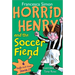 Horrid Henry and the Soccer Fiend
