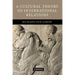 A Cultural Theory of International Relations