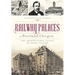 Railway Palaces of Portland, Oregon: The Architectural Legacy of Henry Villard