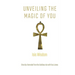 Isis Wisdom: Unveiling the Magic of You