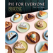 Pie for Everyone: Recipes and Stories from Petee's Pie, New York's Best Pie Shop
