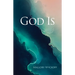 God Is