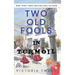 Two Old Fools in Turmoil
