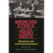 Medicine, Ethics, and the Third Reich: Historical and Contemporary Issues