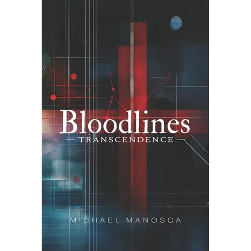 Bloodlines: Transcendence