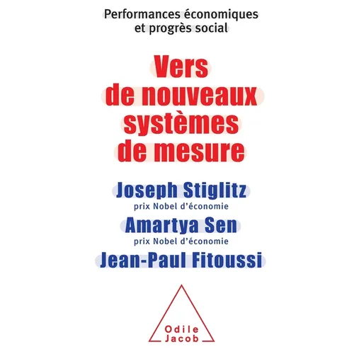 Towards new measurement systems / Vers de nouveaux systèmes de mesure: Performances économiques et progrès social