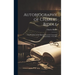 Autobiography of Charles Biddle: Vice-President of the Supreme Executive Council of Pennsylvania. 1745-1821