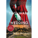 Two Wars and a Wedding
