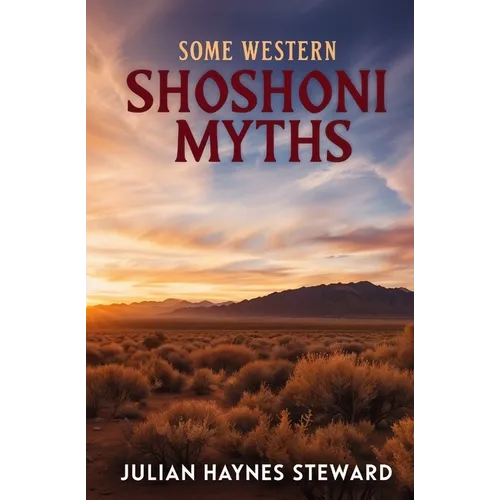 Some Western Shoshoni Myths