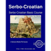 Serbo-Croatian Basic Course - Student Text Volume 1