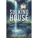 The Sulking House