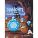 Diamonti, The Journey of a Diamond in the Rough