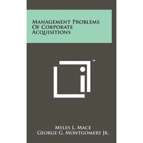 Management Problems Of Corporate Acquisitions