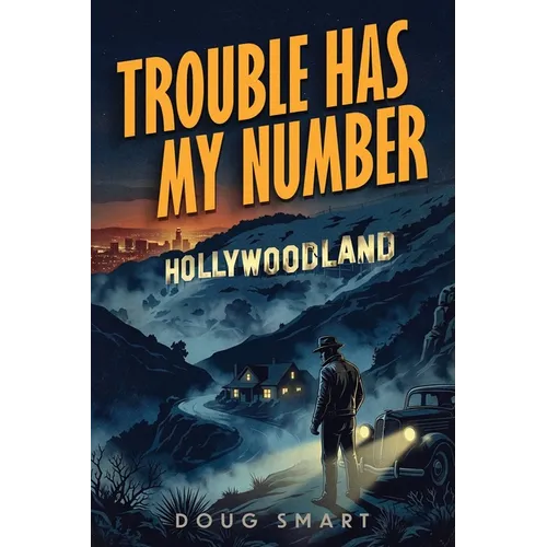 Trouble Has My Number