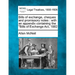 Bills of Exchange, Cheques and Promissory Notes: With an Appendix Containing the Bills of Exchange ACT, 1882