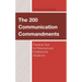 The 200 Communication Commandments: Practical Tips for Personal and Professional Situations