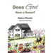Does God Have a House?