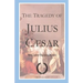 The Tragedy of Julius Caesar: Shakespeare's tragedy with First Folio text