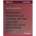 Microcontroller Programming and Interfacing with Texas Instruments Msp430fr2433 and Msp430fr5994: Part I & II
