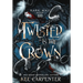 Twisted is the Crown