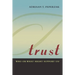 Trust: Who or What Might Support Us?