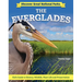 Discover Great National Parks: The Everglades: Kids' Guide to History, Wildlife, Plant Life, and Preservation