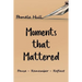 Moments that Mattered