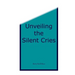 Unveiling the Silent Cries