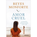 Amor Cruel / Cruel Love