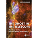 The Ghost in the Telescope: The Story of the Herschel Space Observatory