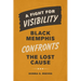 A Fight for Visibility: Black Memphis Confronts the Lost Cause