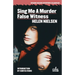 Sing Me a Murder / False Witness