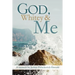 God, Whitey and Me