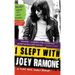 I Slept with Joey Ramone: A Punk Rock Family Memoir