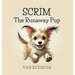 Scrim, the Runaway Pup